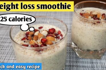 Weight loss smoothie for breakfast | Healthy breakfast idea | High Protein recipe |Weight loss Drink