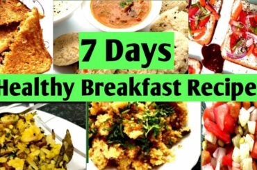 Monday to Sunday 10 Min Breakfast Recipes, Healthy Breakfast Recipes, Morning Breakfast