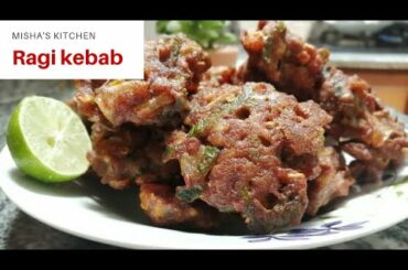 Ragi kebab || delicious healthy snack recipe || Misha's Kitchen