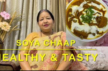 Special Soya Chaap Recipe-Healthy,Tasty & Delicious