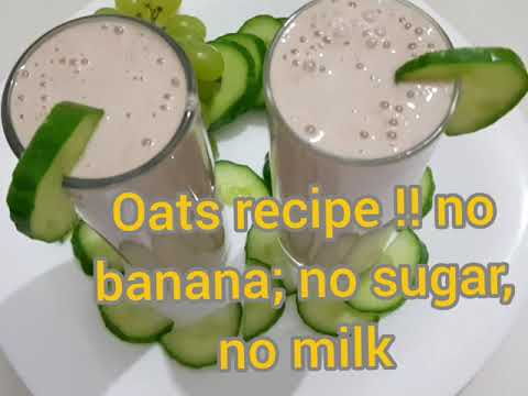 OATS HEALTHY SMOOTHIE RECIPE For WEIGHTLOSS with honey,no sugar,no banana/Oats cucumber low calories OATS HEALTHY SMOOTHIE RECIPE For WEIGHTLOSS with honey,no sugar,no banana/Oats cucumber low calories