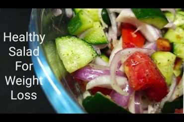 Healthy & Easy Salad Recipe For Weight Loss
