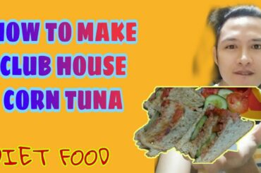 HOW TO MAKE CLUB HOUSE TUNA SANDWICH/SPOTLIGHTSEEN