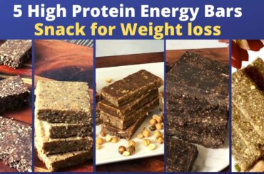 5 High Protein Energy Bars Recipe | Snacks for Weight Loss | Oats, Sattu, Ragi & Nuts & Seeds Bars