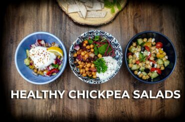 HEALTHY CHICKPEA SALAD | 3 recipes great for lunch, picnics and BBQs (High Protein)