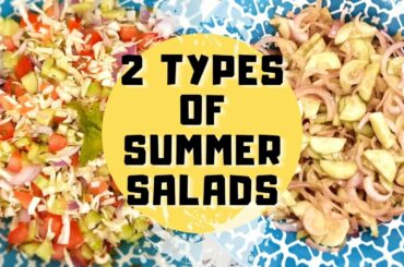 2 Simple And Healthy Summer Salad