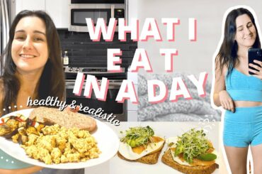 What I eat in a day // Healthy, realistic and easy meal ideas