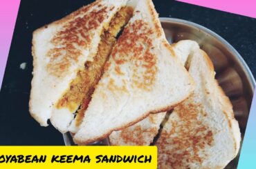 soybeen keema sandwich.healthy breakfast recipe.#youtubeshorts.