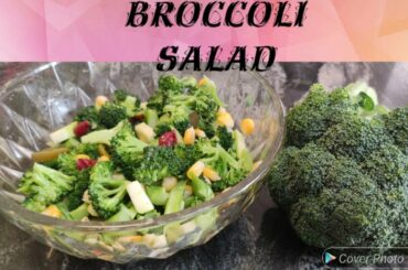 Broccoli salad , healthy salad recipe