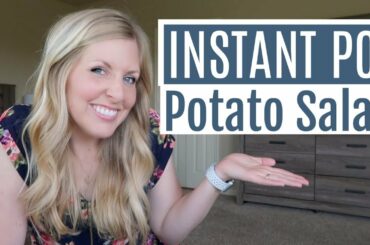 EASY Instant Pot Potato Salad - Potato Salad Recipe Cooked in 6 Minutes! Perfect Summer Side Dish!