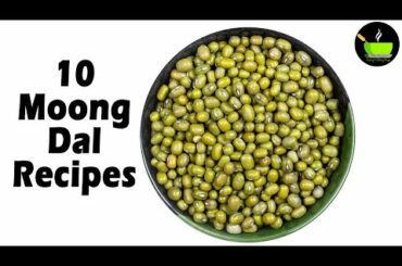 10 Moong Dal Recipes | Healthy Recipes | Green Gram Dal Recipes | High Protein Recipes | Moong Bean