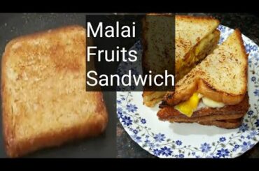 Malai Fruits Sandwich /Malai Fruits Sandwich Recipe | Healthy &...