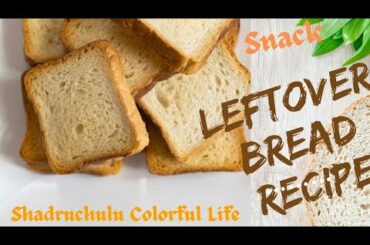 Leftover Bread recipe l Bread Recipes l Easy and Healthy snacks l Shadruchulu colorfullife in telugu