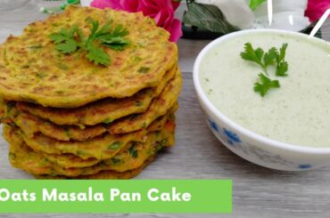 Oats Masala Pancake | Oats vegetable pan cake  | Healthy Breakfast Recipe  Oats Masala  Recipe