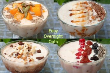 OVERNIGHT OATS RECIPE | Easy, Healthy & Quick Oats Breakfast in 4 Flavor | Healthy Breakfast Recipes