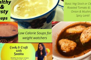 Healthy & Tasty Low Calorie Soups for weight watchers #weightlossdiet #vegandiet #liquiddiet#puree’d