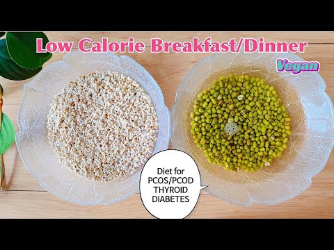 Low Calorie Breakfast/Dinner for PCOS THYROID DIABETES | Vegan Breakfast/Dinner Recipes Low Calorie Breakfast/Dinner for PCOS THYROID DIABETES | Vegan Breakfast/Dinner Recipes