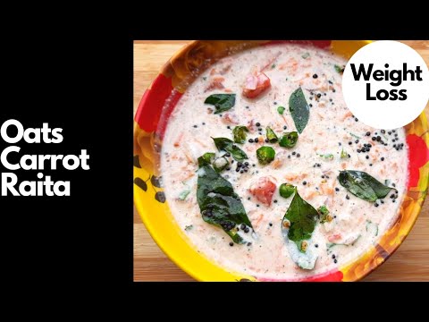 Oats Carrot Raita | Weight Loss Recipe Gajar Ka Raita | Oats Yogurt Recipe | Oats Raita | Easy Raita Oats Carrot Raita | Weight Loss Recipe Gajar Ka Raita | Oats Yogurt Recipe | Oats Raita | Easy Raita