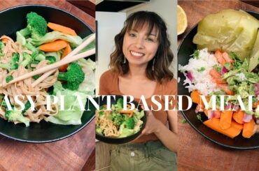 Easy Plant Based Meals!