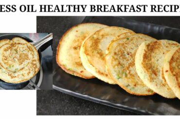 Less oil breakfast recipe|Healthy Breakfast Recipe|Soft and fluffy breakfast recipe|Pancakes recipe