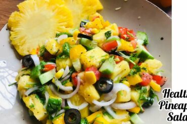 Healthy Pineapple Salad | Pineapple Salsa | Pineapple Salad Recipe for weight loss | Easy Cooking