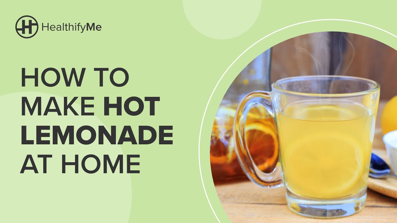HOT LEMONADE RECIPE | How To Prepare Hot Lemonade In One Minute | Healthy Recipes | HealthifyMe HOT LEMONADE RECIPE | How To Prepare Hot Lemonade In One Minute | Healthy Recipes | HealthifyMe