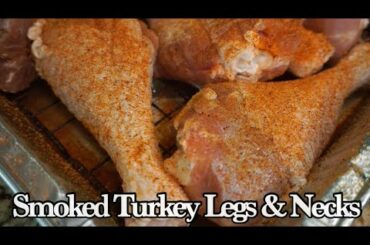 Smoked Turkey Legs & Necks | How to Smoke A Turkey | Healthy Recipes