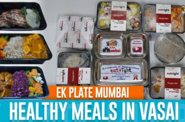 EatRight | Healthy Lunch With Harmesh Sarangkar | Vasai-Virar | Ek Plate Mumbai