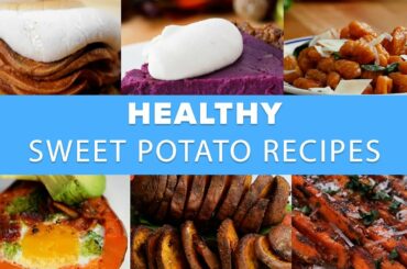 Healthy Sweet Potato Recipes