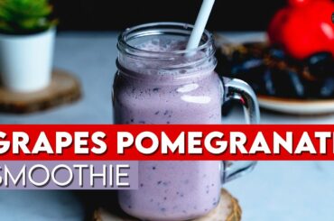 How to make Grapes Pomegranate Smoothie | Quick smoothie recipe | Healthy recipes | Detox Recipes