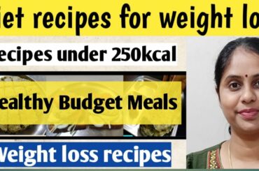 Diet recipes to lose weight | Recipes for weight loss | weight loss Recipes| Vegetarian meal plan