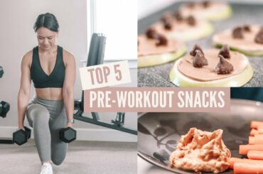 What To Eat Before Working Out | Top 5 Pre Workout Snacks