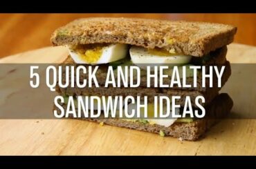 5 Delicious Sandwiches Healthy food Easy Recipes