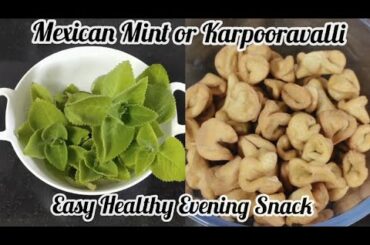 Easy Evening Snack Recipe | Healthy Snack | Storable Snack | Omavalli | Karpooravalli Leaves Snack