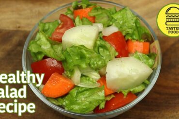 SALAD FOR WEIGHT LOSS | HEALTHY SALAD RECIPE | EASY SALAD RECIPES TO LOSE WEIGHT | TASTED FOOD