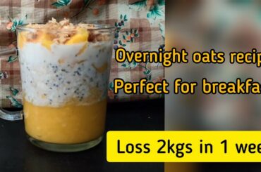 Overnight oats Recipe | healthy breakfast | weightloss recipe | loss 2kgs in 1 week #shorts