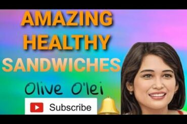 Amazing Healthy Sandwiches on the Go. Simple and Easy to prepare.       OLIVE O'LEI