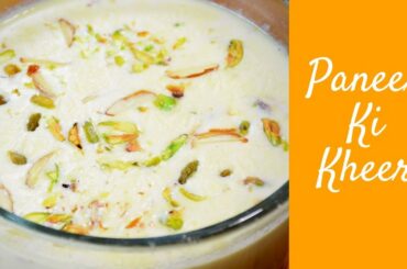 Paneer ki Kheer | The perfect dessert (Healthy) | Navratri special | Vrat recipes |