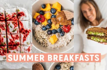 3 SUMMER BREAKFASTS / healthy & vegan
