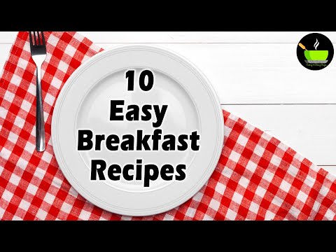 10 Breakfast Recipes Indian | Indian Breakfast Recipes | Healthy and Quick Breakfast Recipes 10 Breakfast Recipes Indian | Indian Breakfast Recipes | Healthy and Quick Breakfast Recipes