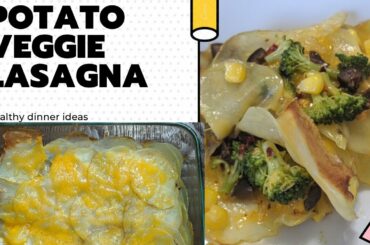 Potato lasagna with vegetables - Easy/healthy dinner ideas!