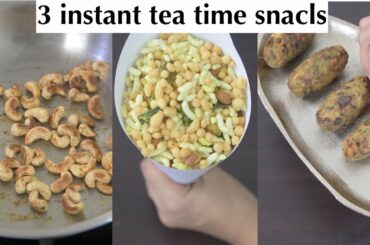 3 instant evening snacks | tea time snacks recipes | kids snacks ideas
