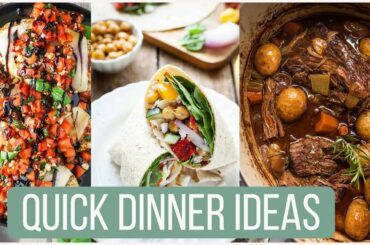 HEALTHY, QUICK, & EASY DINNER MEALS