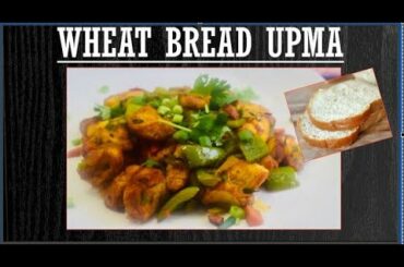 Diet & Healthy Wheat bread upma |Bread upma| Wheat bread upma | how to make indian bread upma recipe