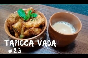 Tapioca vada | kappa Vada | Mara genasu vada|healthy snack Recipe