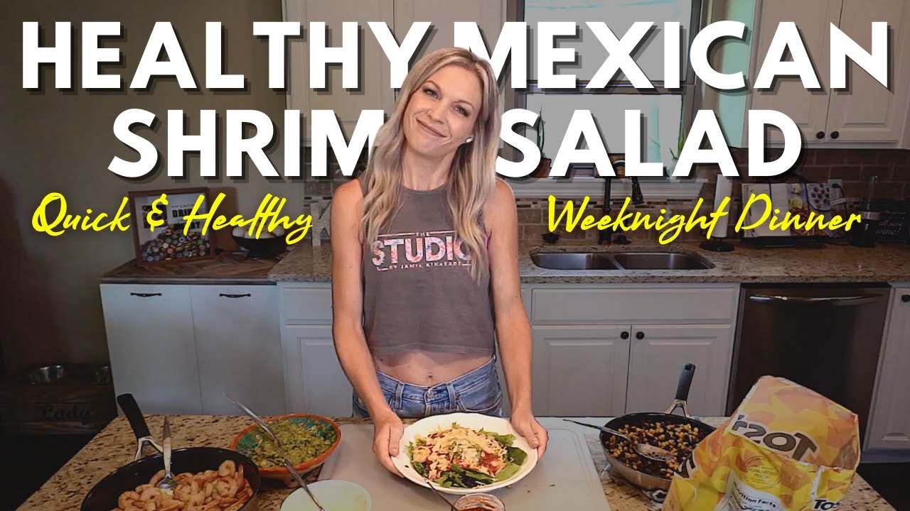 Healthy Mexican Shrimp Salad Recipe | Dinner in Less Than 15 Minutes Healthy Mexican Shrimp Salad Recipe | Dinner in Less Than 15 Minutes