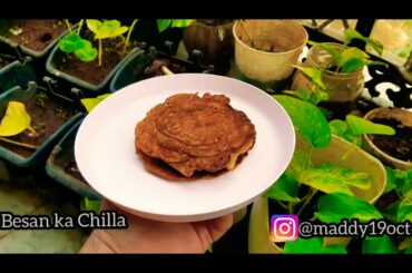 Healthy & crispy  besan ka chilla (Healthy breakfast recipe).