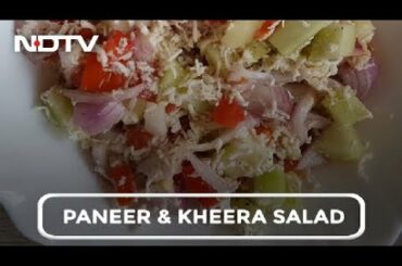 How To Make Paneer & Kheera Salad | Easy Paneer & Kheera Salad Recipe