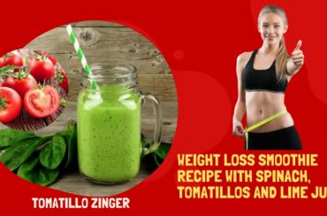 Weight loss smoothie recipe with spinach, tomatillos and lime juice. #Shorts