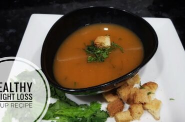 Healthy Weight Loss Soup Recipe  | Tomato Carrot Soup | Super Healthy | Cook With Dimple